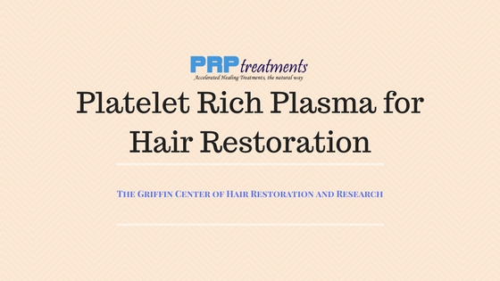 prp platelet rich plasma for hair restoration