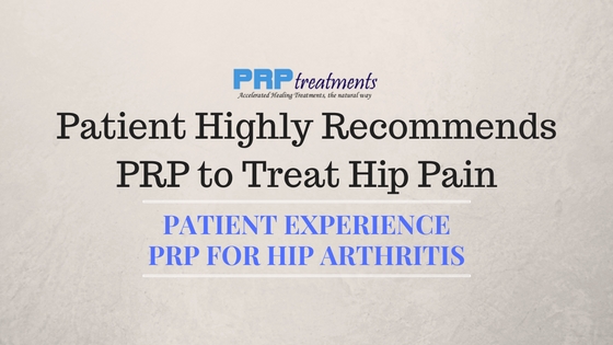 Patient Highly Recommends PRP to Treat Hip Pain
